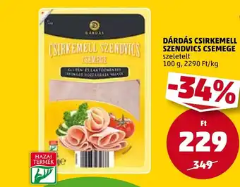 PENNY DÁRDÁS CSIRKEMELL SZENDVICS CSEMEGE 100 g ajánlat