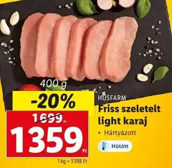 Lidl HÜSFARM Friss szeletelt light karaj 400 g ajánlat
