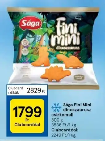 Tesco Sága Fini Mini dinoszaurusz csirkemell 800 g ajánlat