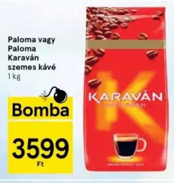 Tesco Paloma vagy Paloma Karaván szemes kávé 1kg ajánlat