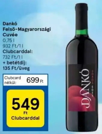 Tesco Dankó Felső-Magyarországi Cuvée 0,75l ajánlat