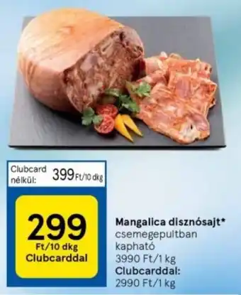 Tesco Mangalica disznósajt 10dkg ajánlat