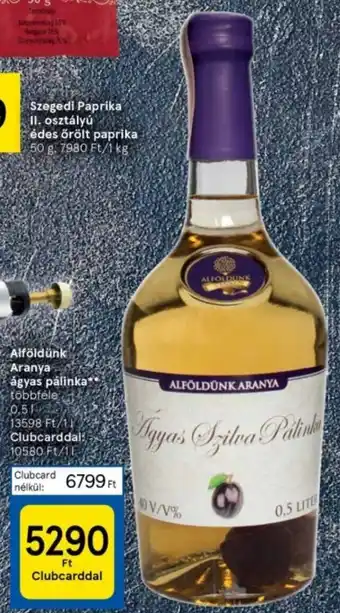 Alföldünk Aranya ágyas pálinka többféle 0.5l