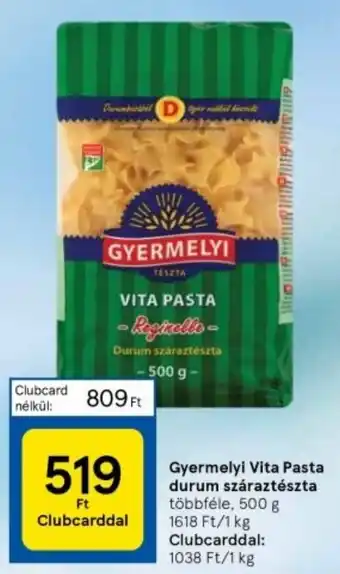Tesco Gyermelyi Vita Pasta durum száraztészta többféle, 500 g ajánlat
