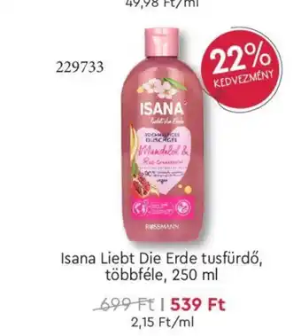 Rossmann Isana Liebt Die Erde tusfürdő többféle 250 ml ajánlat