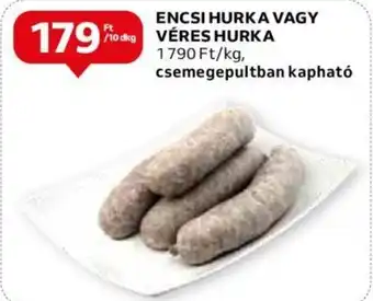 Auchan ENCSI HURKA VAGY Veres Hurka 10dkg ajánlat