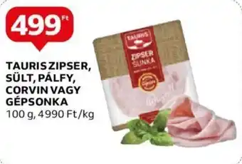 Auchan TAURIS ZIPSER, SÜLT, PÁLFY, CORVIN VAGY GÉPSONKA 100 g ajánlat