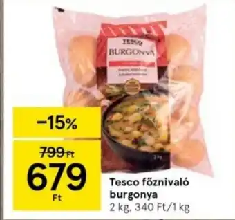 Tesco Tesco főznivaló burgonya 2 kg ajánlat