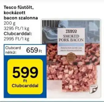 Tesco Tesco füstölt, kockázott bacon szalonna 200g ajánlat