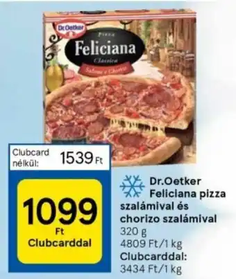 Tesco Dr Oetker Feliciana pizza szalámival és chorizo szalámival 320 g ajánlat