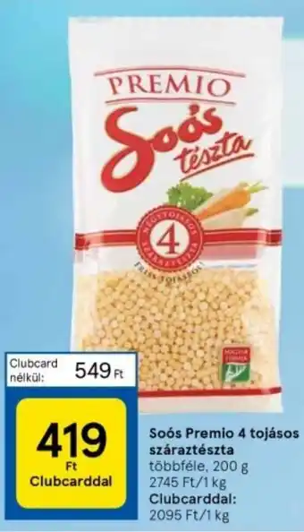 Tesco Soós Premio 4 tojásos száraztészta többféle, 200 g ajánlat