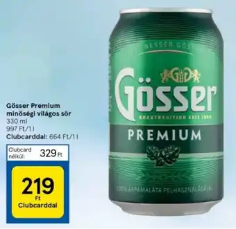 Tesco Gösser Premium minőségi világos sör 330 ml ajánlat