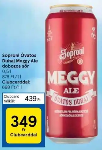 Tesco Soproni Óvatos Duhaj Meggy Ale dobozos sör 0,5l ajánlat