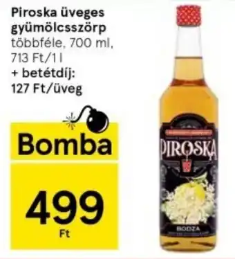 Piroska üveges gyümölcsszörp többféle, 700 ml,