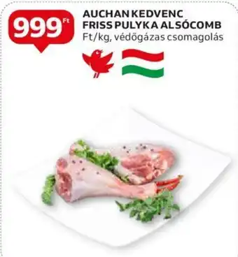 Auchan AUCHAN KEDVENC FRISS PULYKA ALSÓCOMB ajánlat