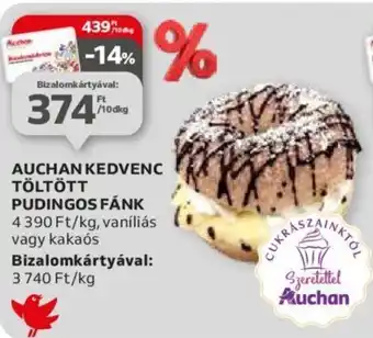 Auchan AUCHAN KEDVENC TÖLTÖTT PUDINGOS FÁNK ajánlat