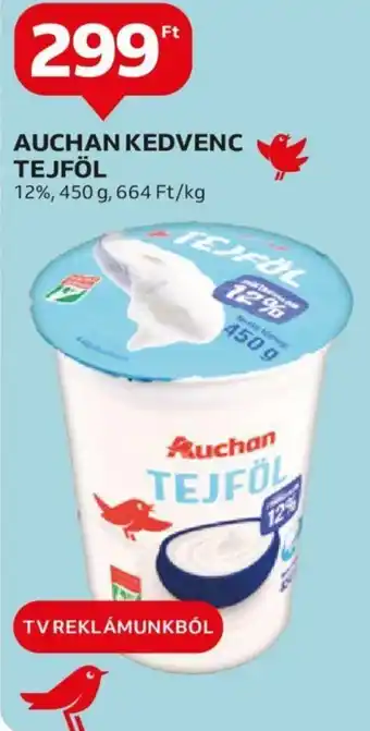 Auchan AUCHAN KEDVENC TEJFÖL 450g ajánlat