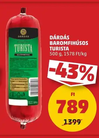 PENNY DÁRDÁS BAROMFIHÚSOS TURISTA 500 g ajánlat
