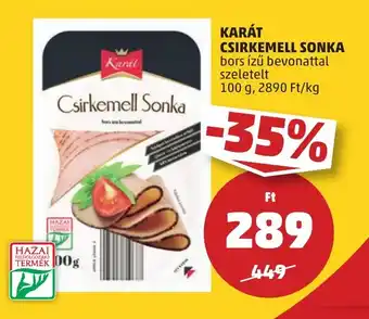 PENNY KARÁT CSIRKEMELL SONKA 100 g ajánlat
