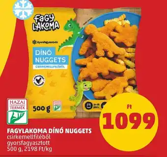 PENNY FAGYLAKOMA DÍNÓ NUGGETS 500 g ajánlat