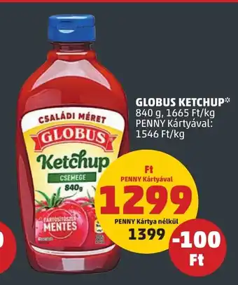 PENNY GLOBUS KETCHUP 840 g ajánlat