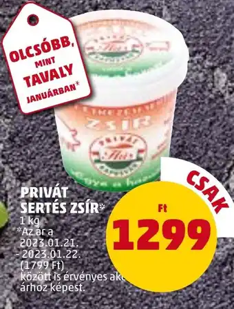 PENNY PRIVÁT SERTÉS ZSÍR 1 kg ajánlat