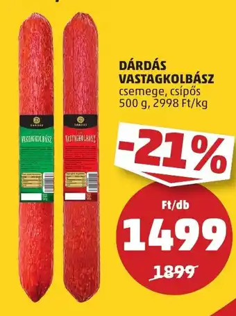 PENNY DÁRDÁS VASTAGKOLBÁSZ 500 g ajánlat