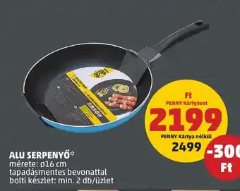 PENNY ALU SERPENYŐ 1 db ajánlat