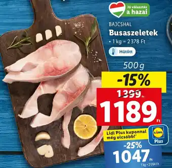 Lidl BAJCSHAL Busaszeletek 500 g ajánlat