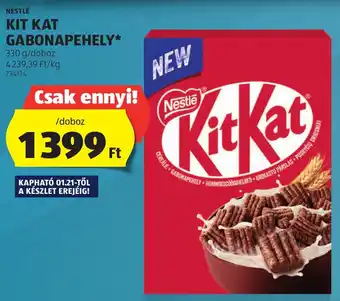 ALDI NESTLÉ KIT KAT GABONAPEHELY 330g ajánlat