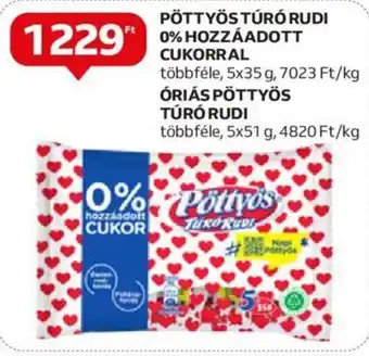 Auchan PÖTTYÖS TÚRÓ RUDI 0% HOZZÁADOTT CUKORRAL stb. 5 x 35 g / 5 x 51 g ajánlat