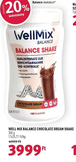 Rossmann WELL MIX BALANCE CHOCOLATE DREAM SHAKE 350 g ajánlat