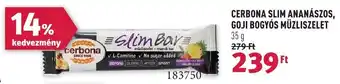 Rossmann CERBONA SLIM ANANÁSZOS, GOJI BOGYÓS MÜZLISZELET 35g ajánlat