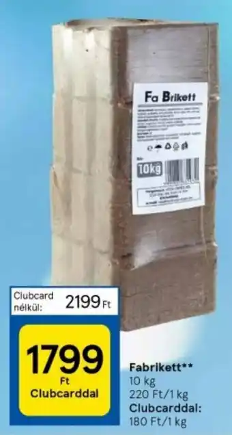 Tesco Fabrikett 10 kg ajánlat