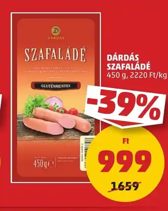 PENNY DÁRDÁS SZAFALÁDÉ 450 g ajánlat