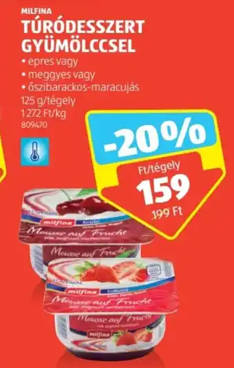 ALDI MILFINA TÚRÓDESSZERT GYÜMÖLCCSEL 125 g ajánlat