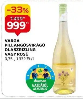 Auchan VARGA PILLANGÓSVIRÁGÚ OLASZRIZLING VAGY ROSÉ 0,75 l ajánlat