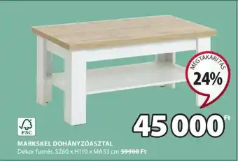 JYSK MARKSKEL DOHÁNYZÓASZTAL ajánlat