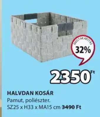 JYSK HALVDAN KOSÁR 1 db ajánlat