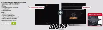MediaMarkt ELECTROLUX EIV634 INDUKCIÓS FŐZŐLAP + EOE7P31X BEÉPÍTHETŐ SÜTŐ ajánlat