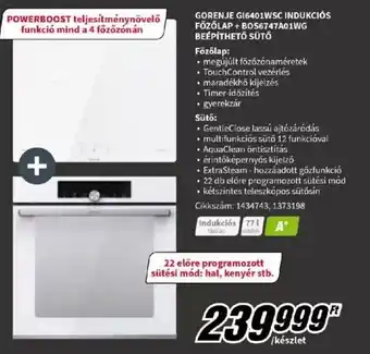 MediaMarkt GORENJE GI6401WSC INDUKCIÓS FŐZŐLAP + BOS6747A01WG BEÉPÍTHETŐ SÜTŐ ajánlat