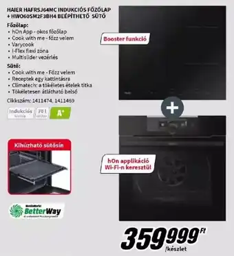 MediaMarkt HAIER HAFRSJ64MC INDUKCIÓS FŐZŐLAP + HWO60SM2F3BH4 BEÉPÍTHETŐ SÜTŐ ajánlat