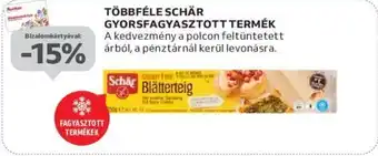 TÖBBFÉLE SCHÄR GYORSFAGYASZTOTT TERMÉK