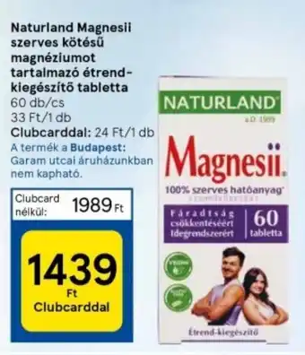 Naturland Magnesii szerves kötésű magnéziumot tartalmazó étrend-kiegészítő tabletta 60 db/cs