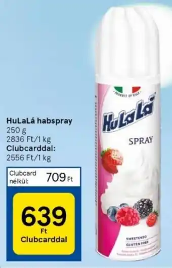 Tesco HuLaLá habspray 250 g ajánlat