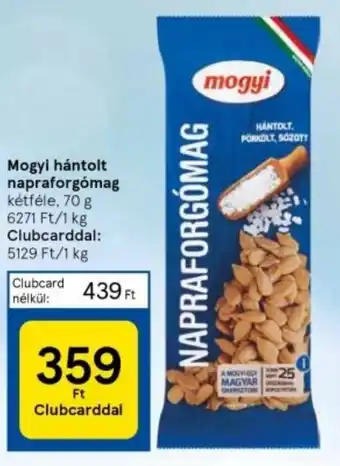 Tesco Mogyi hántolt napraforgómag 70g ajánlat