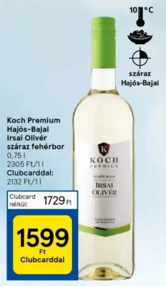 Tesco Koch Premium Hajós-Bajai Irsai Olivér száraz fehérbor 0.75l ajánlat