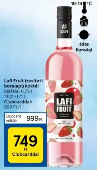 Tesco Lafi Fruit ízesített boralapú koktél kétféle, 0,75 l ajánlat