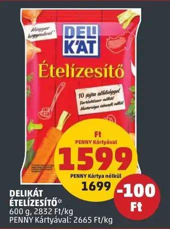 PENNY DELIKÁT ÉTELÍZESÍTŐ 600 g ajánlat