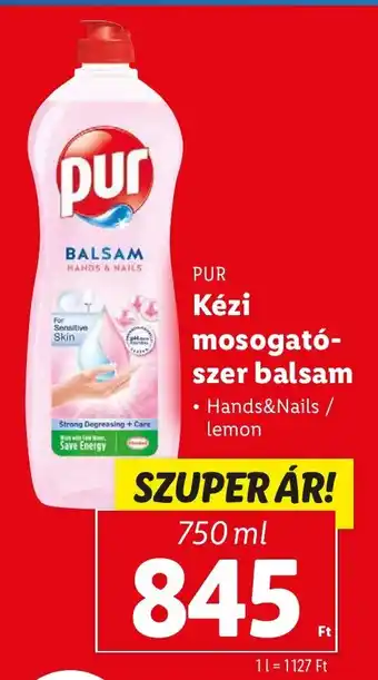 Lidl PUR Kézi mosogató-szer balsam 750 ml ajánlat